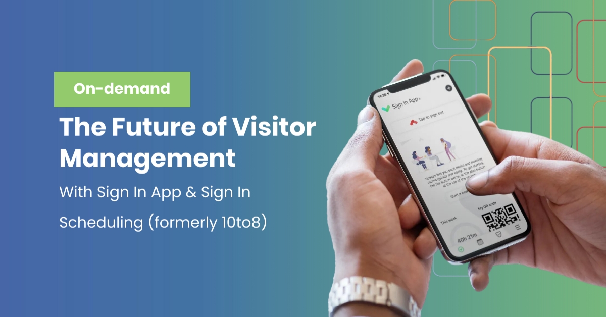 The Future of Visitor Management with Sign In App & Sign In Scheduling
